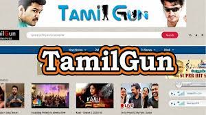 Tamilgun – Tamil Movies Download Illegal Website Tamilgun Latest Tamil gun New Movies Leaks