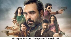 Mirzapur Season 1 Download Telegram Link, Mirzapur Season 1 Telegram Link