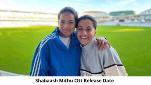 Shabaash Mithu OTT Release Date and Time: Will Shabaash Mithu Movie Release on OTT Platform?